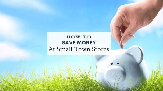 how to save money at small town stores