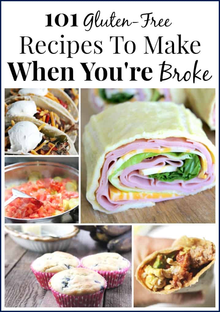 Image shows a collage of images of gluten free recipes, including tacos, a meat wrap, and muffins. Text reads "101 Gluten-Free Recipes to Make When You're Broke"