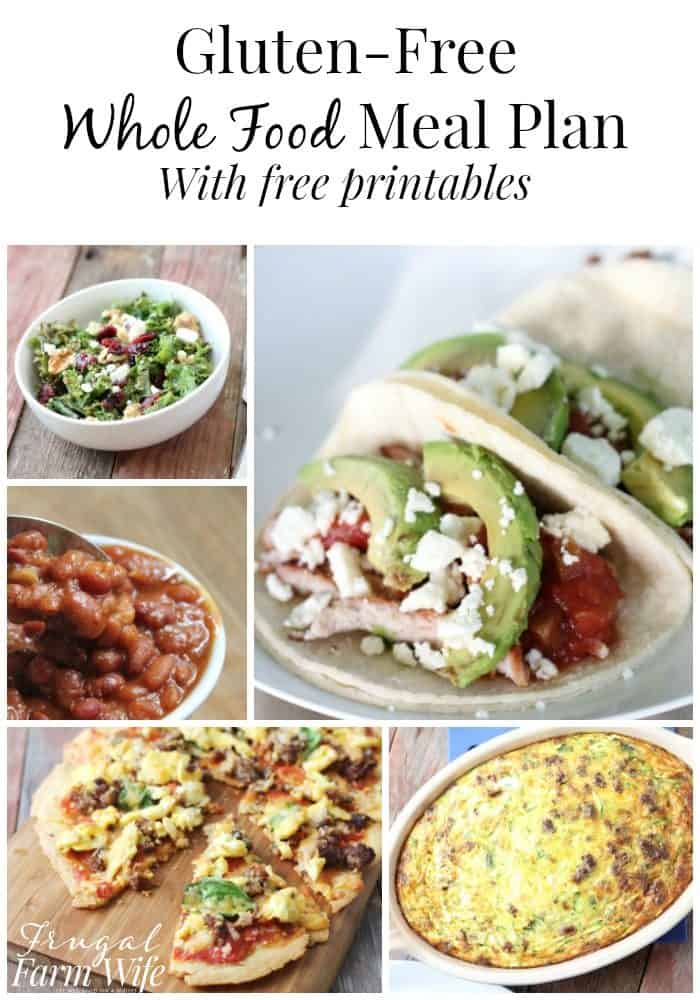 Image shows a collage of recipes with copy that reads "Gluten-Free Whole Food Meal Plan with Free Printables"