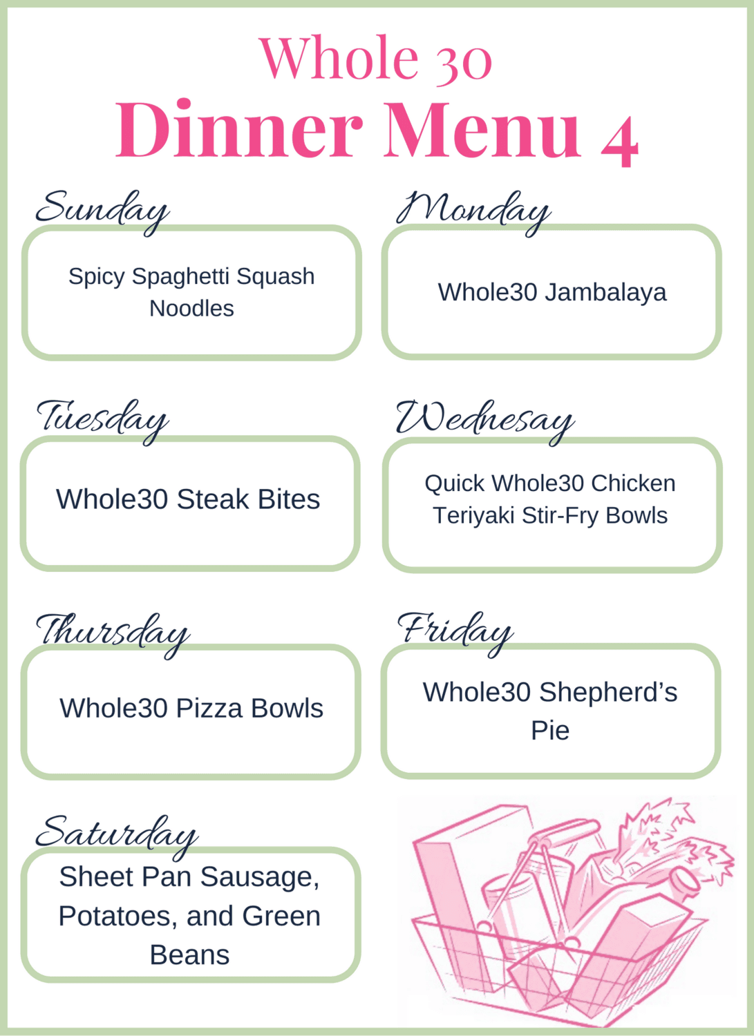 Image shows a printout of a Whole 30 meal plan for a week, a small drawing of a grocery basket is in the corner of the printout.