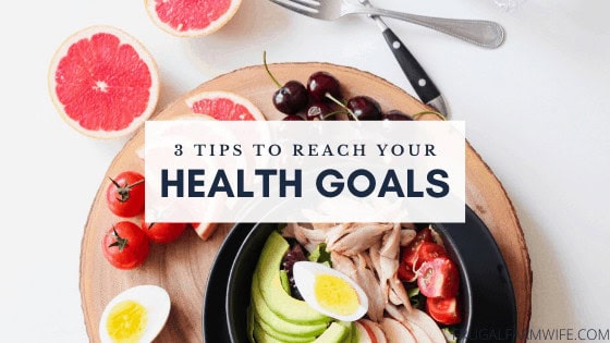 tips to reach your health and fitness goals