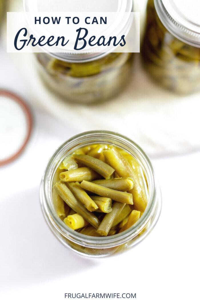 how to can green beans tutorial