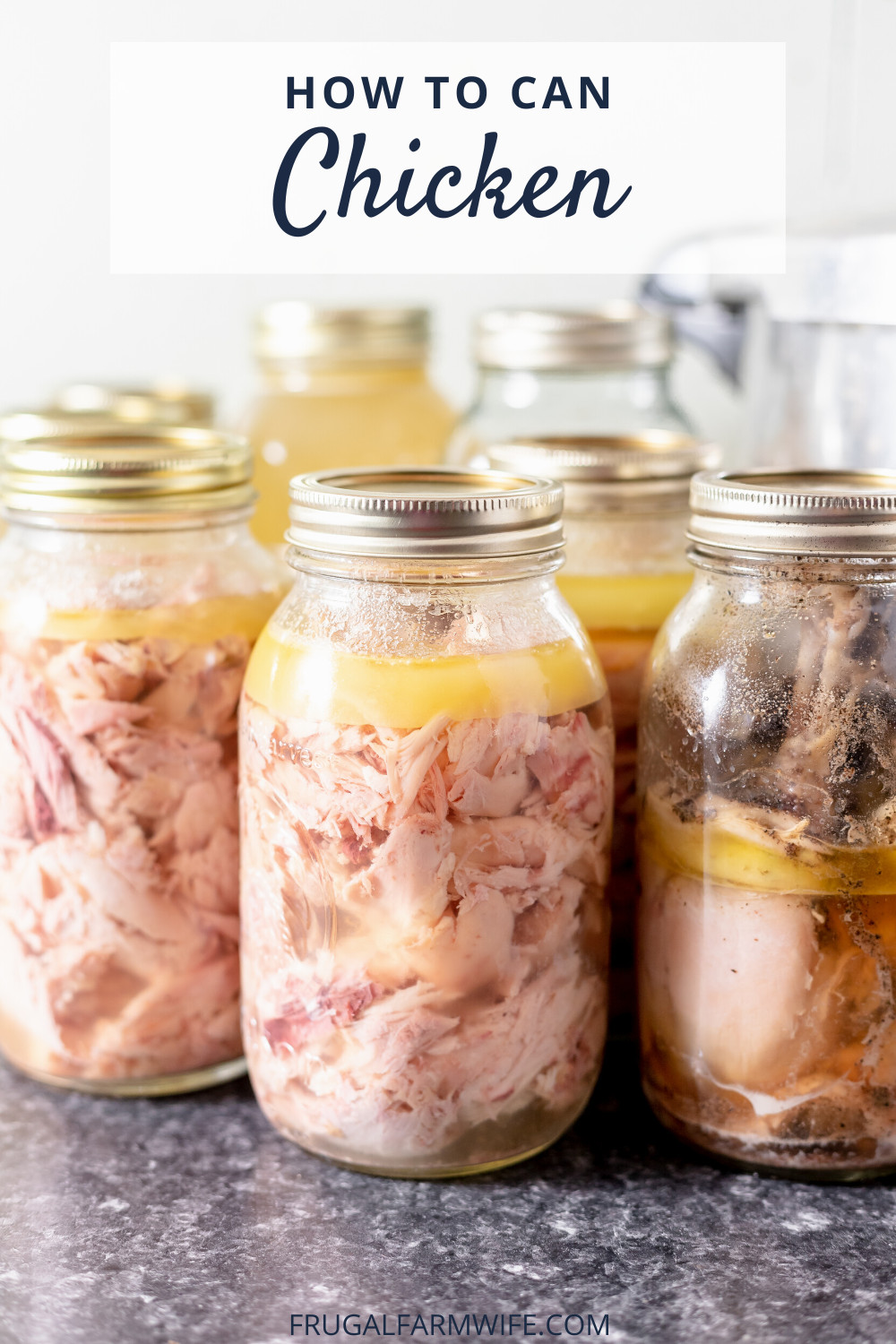 Image shows several mason  jars of canned chicken on a marbled counter top. Text overlay reads "Hot to Can Chicken"