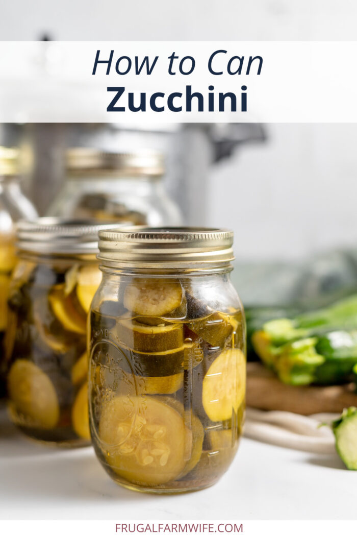 how to can zucchini - a step-by-step guide