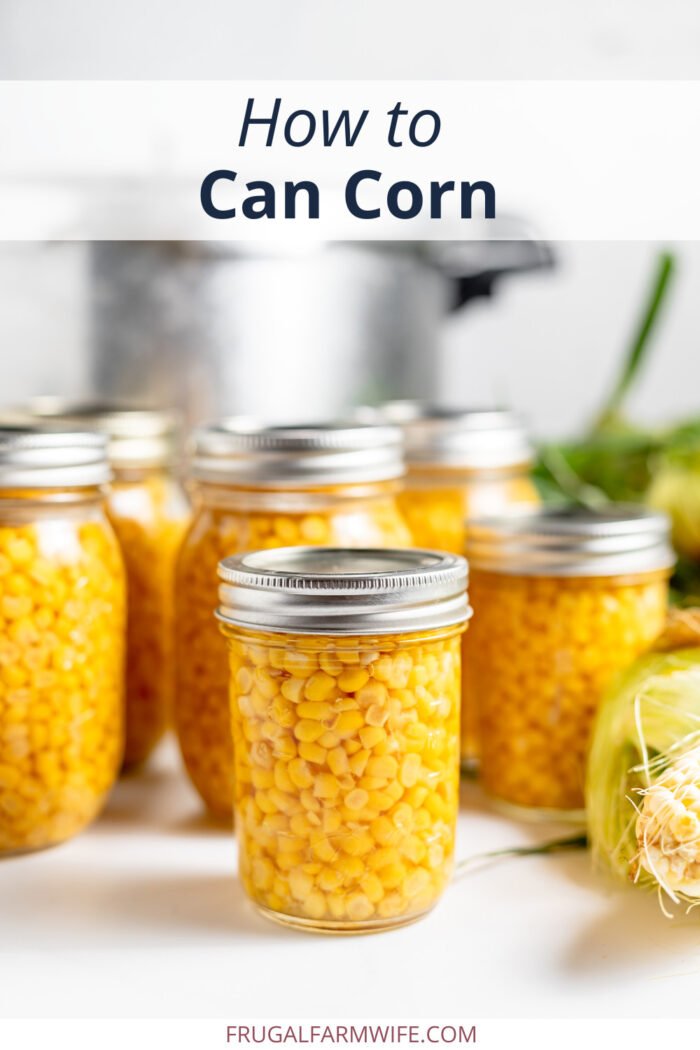 How to can corn with simple step-by-step instructions