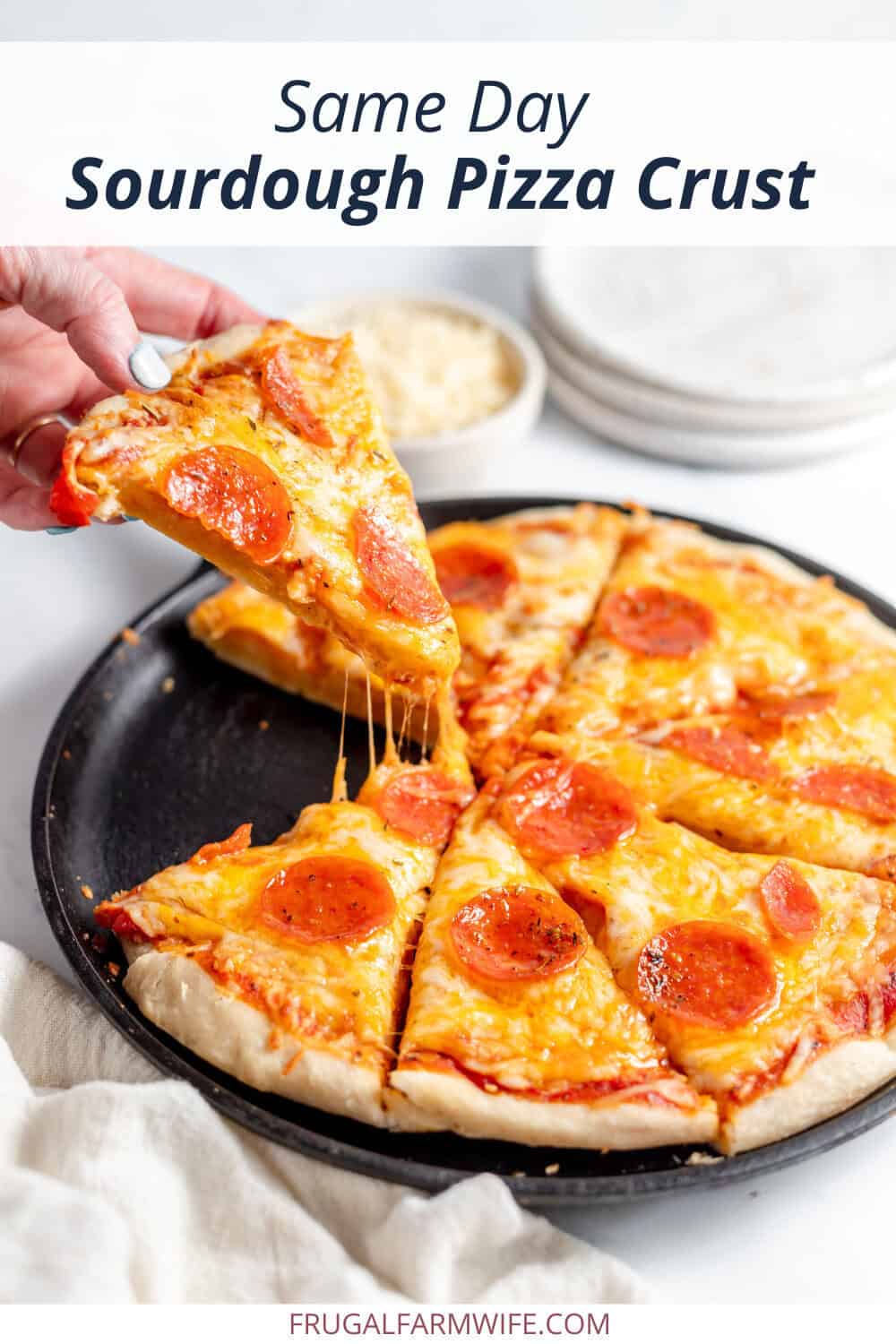 Image shows a pepperoni pizza with a hand pulling one slice off the pan. Text above reads "Same Day Sourdough Pizza Crust" 